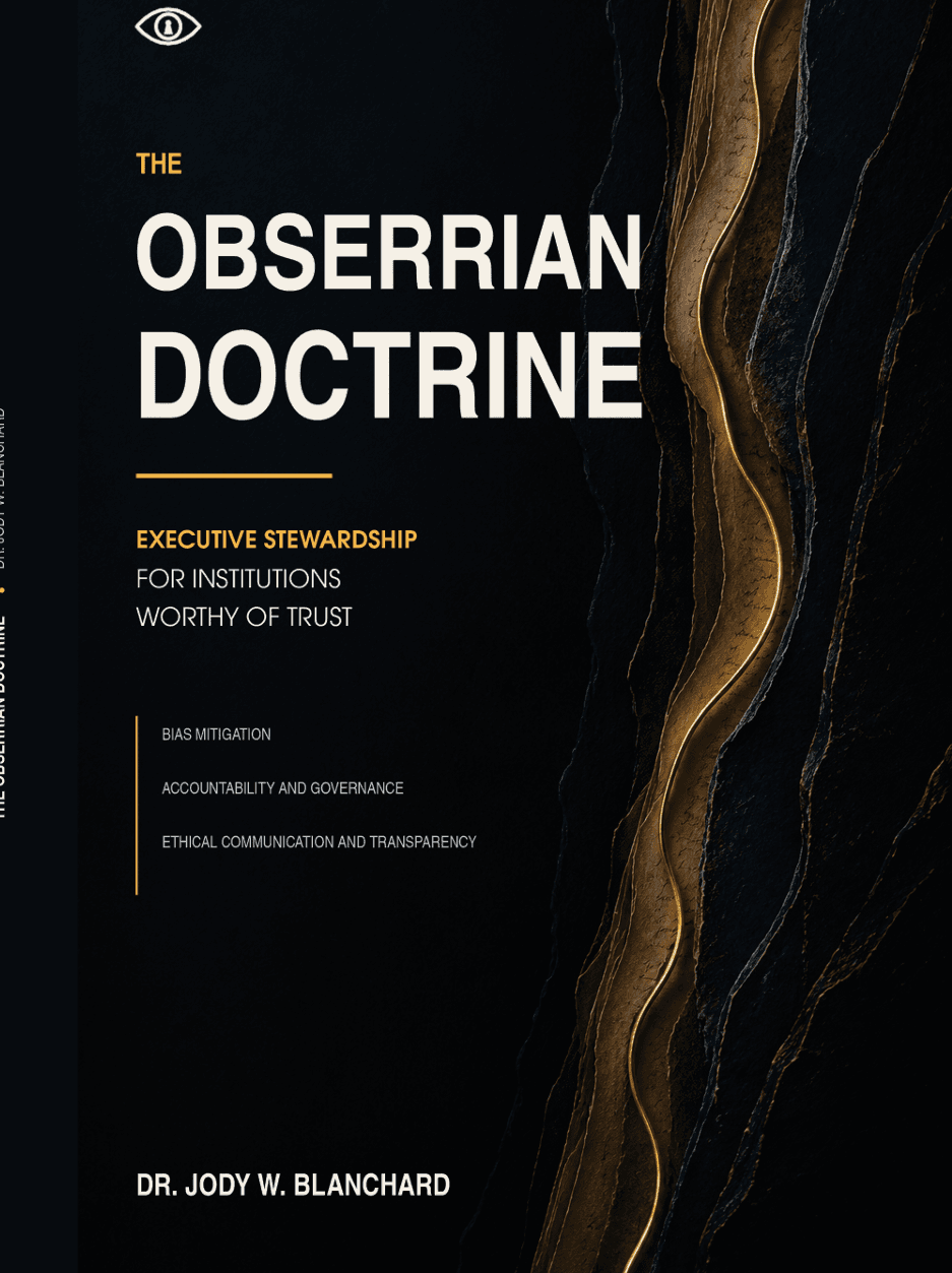 Cover of The Obserrian Doctrine: Executive Stewardship for Institutions Worthy of Trust by Dr. Jody Wayne Blanchard